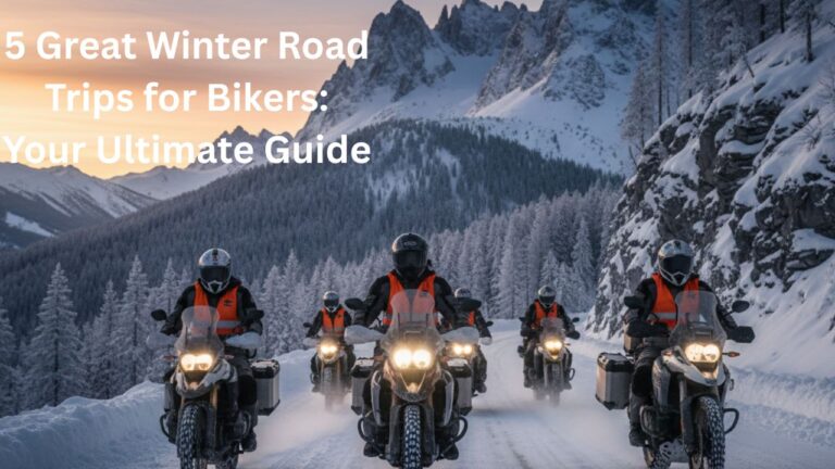 5 Best Winter Road Trips for Bikers: Routes & Gear Tips 2026